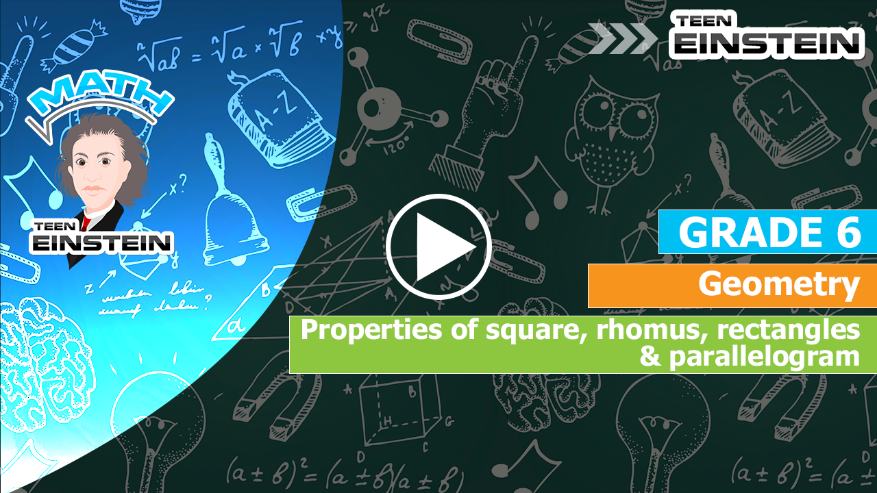 Properties of square rhombus rectangle and prallelogram Geometry Properties of square rhombus rectangle and prallelogram